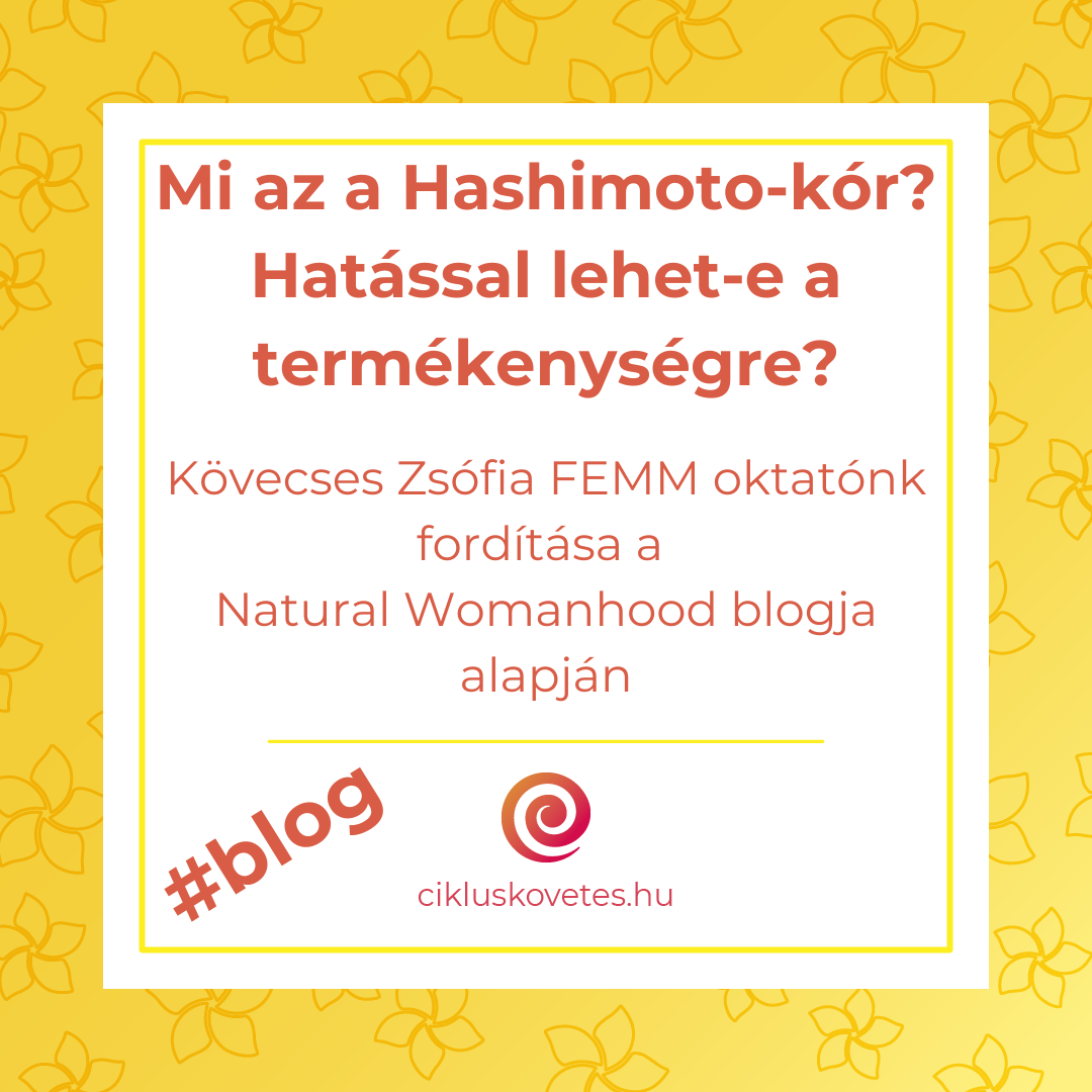 Mi az a Hashimoto-kór? Hatással lehet-e a termékenységre?
