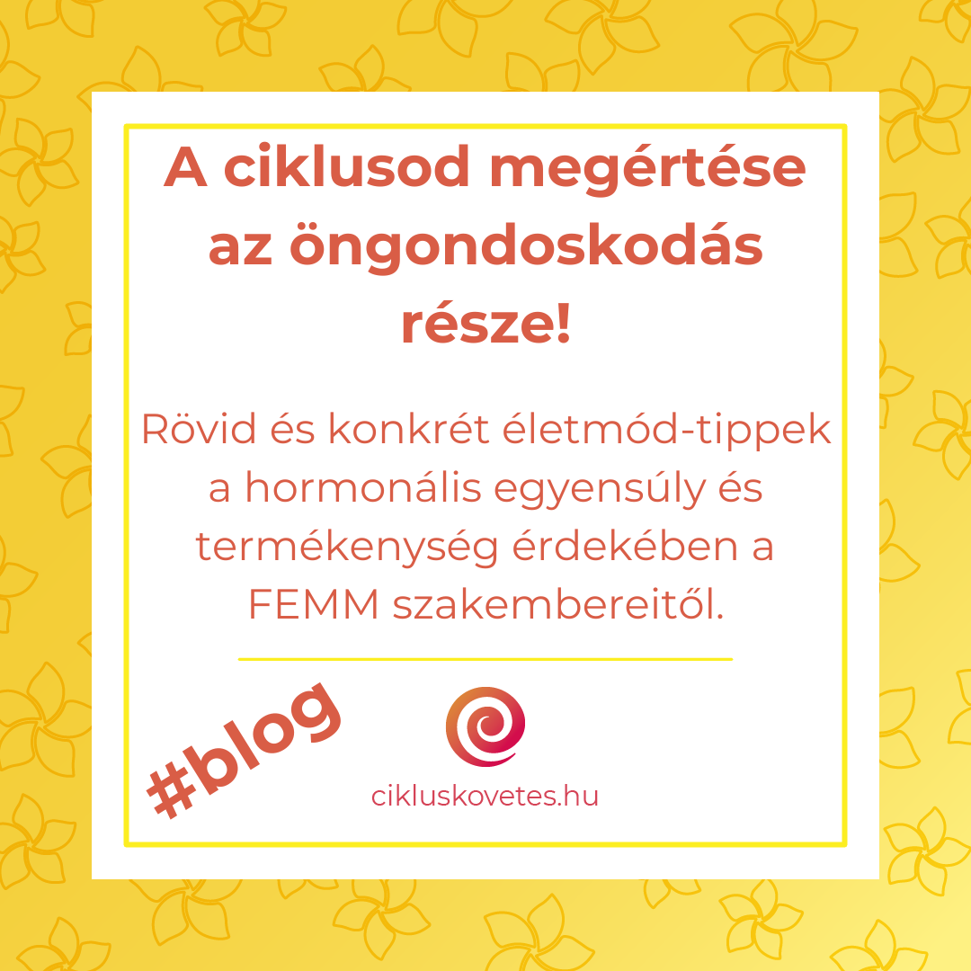 Életmódbeli tényezők és célok hatása a termékenységünkre - FEMM szakemberek ajánlásai